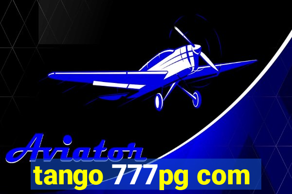 tango 777pg com